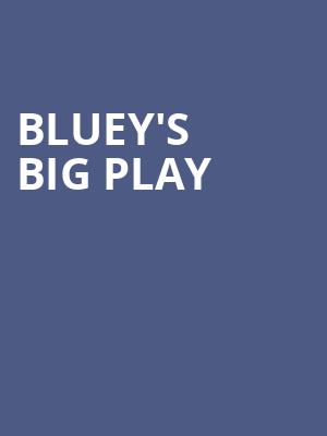 Blueys Big Play, Rudder Auditorium, College Station